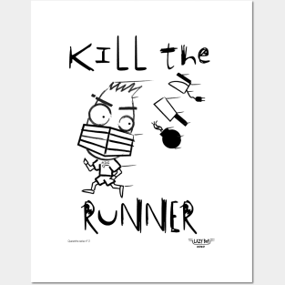 Kill the runner Posters and Art